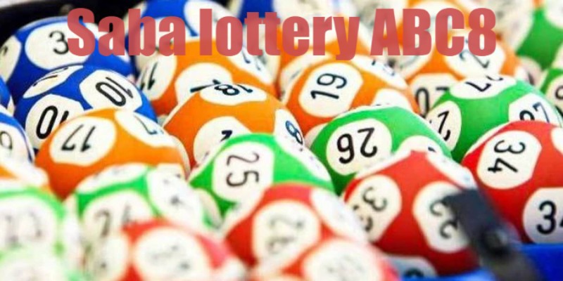 Tìm hiểu thông tin chi tiết về Saba lottery ABC8